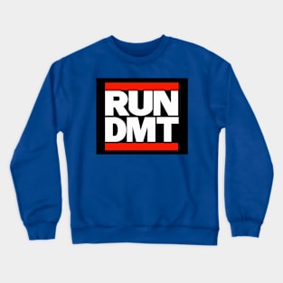 Run Dmt Crewneck Sweatshirt